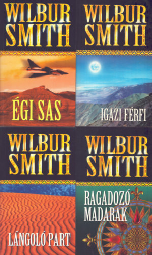 4 db Wilbur Smith ktet: Igazi frfi - gi sas - Ragadoz madarak - Lngol part