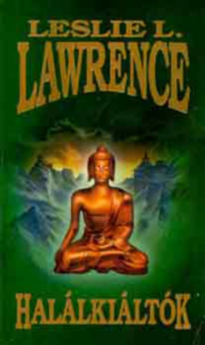 Leslie L. Lawrence - Hal�lki�lt�k (d�szkiad�s)