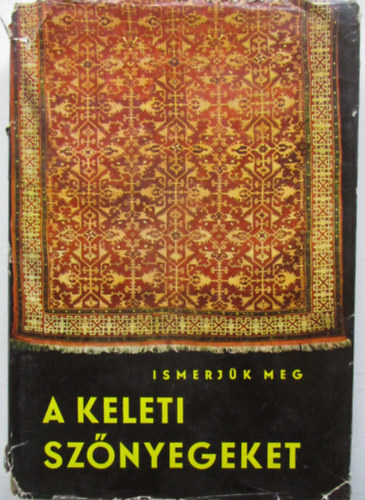 Ismerjk meg a keleti sznyegeket