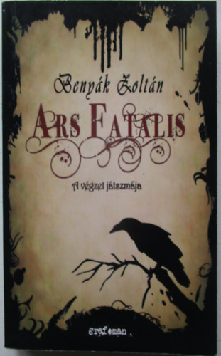 Ars Fatalis - A vgzet jtszmja