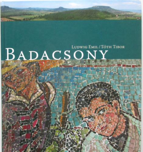 Ludwig Emil - Tth Tibor - Badacsony