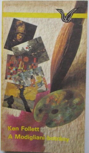 Ken Follett - A Modigliani-botrny (The Modigliani Scandal)