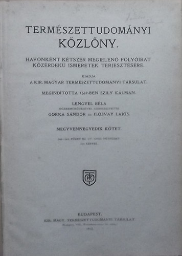 Termszettudomnyi kzlny 44. ktet (Ptfzetekkel 105-tl 108-ig) 1912.