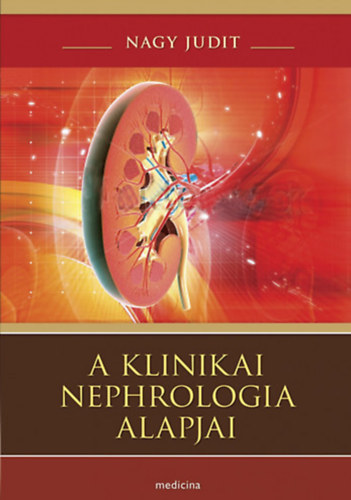 A klinikai nephrologia alapjai