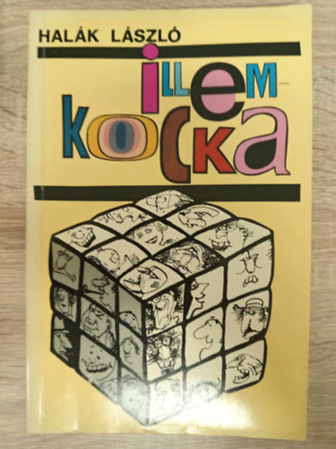 Illemkocka (Viselkedsnk erklcsi alapjai / Az tkezs ill mdjrl / Testnk, ruhnk, krnyezetnk tisztasga / Kit hogyan kszntsnk? / A bemutatkozs / A megszlts / A trsalgs / Nemi sajtossgok a viselkedsben)