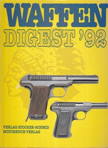 Waffen Digest `92 [L�fegyver-katal�gus]