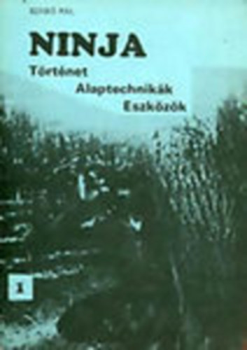 Ninja (T�rt�net, Alaptechnik�k, Eszk�z�k)