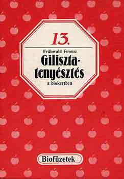 Gilisztatenyszts a biokertben