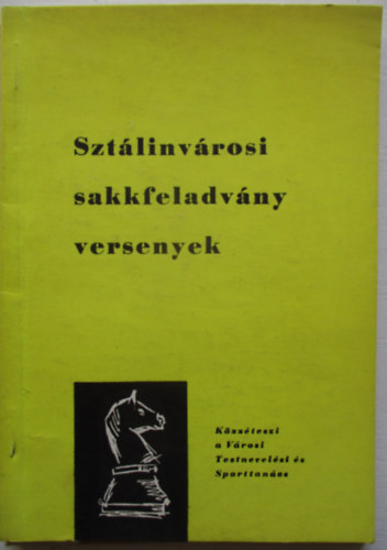 Sztlinvrosi sakkfeladvny versenyek