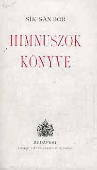 Himnuszok k�nyve-A kereszt�ny hinuszk�lt�szet remekei(latin-magyar)