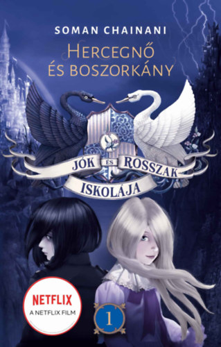 Jk s Rosszak Iskolja 1. - Hercegn s boszorkny