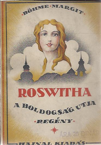 Roswitha - A boldogsg utja