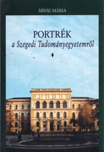 Portrk a Szegedi Tudomnyegyetemrl