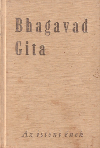 Bhagavad Gita - Az isteni nek