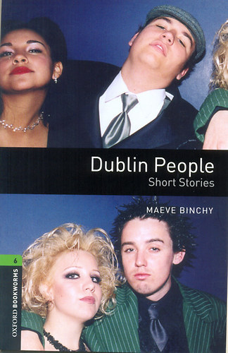 Dublin People (Oxford Bookworms Stage 6.)