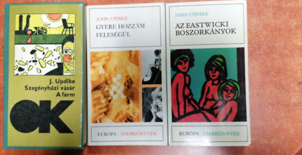 3 db John Updike knyv : Az eastwicki boszorknyok - Gyere hozzm felesgl - Szegnyhzi vsr,a farm