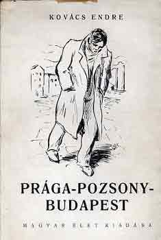 Prga-Pozsony-Budapest