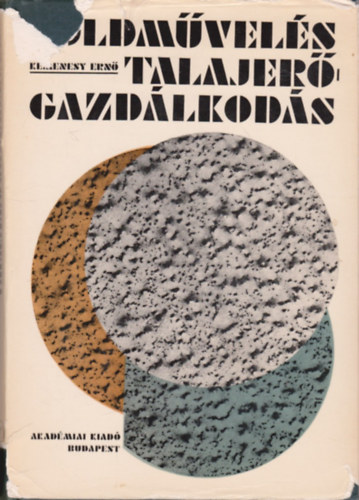 F�ldm�vel�s - Talajer�gazd�lkod�s