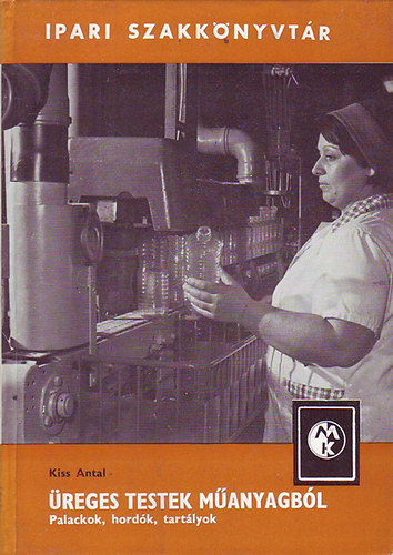 �reges testek m�anyagb�l - Palackok, hord�k, tart�lyok