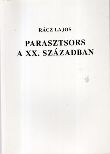 Parasztsors a XX. szzadban