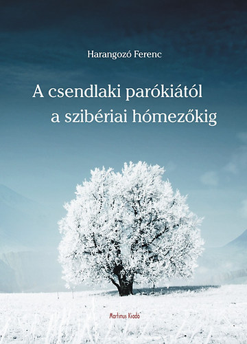 A csendlaki parkitl a szibriai hmezkig