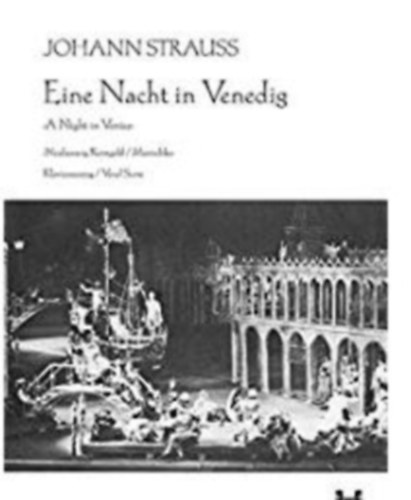 Johann Strauss - Eine Nacht in Venedig