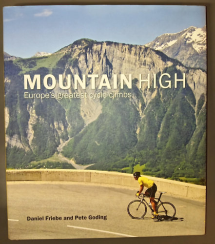 MOUNTAIN HIGH - Europe's greatest cycle climbs (Hegynek fel - Eurpa legkivlbb kerkpros kaptati - Eredeti nyelven)
