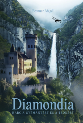 Diamondia - Harc a gymntrt s a trnrt