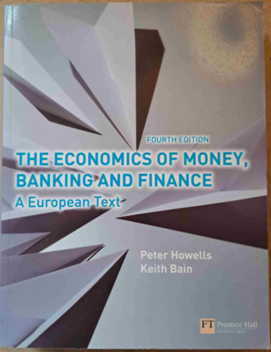 The Economics of Money, Banking and Finance - A European Text