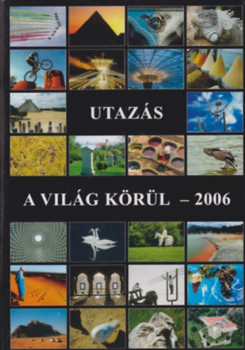 Utazs a vilg krl 2006