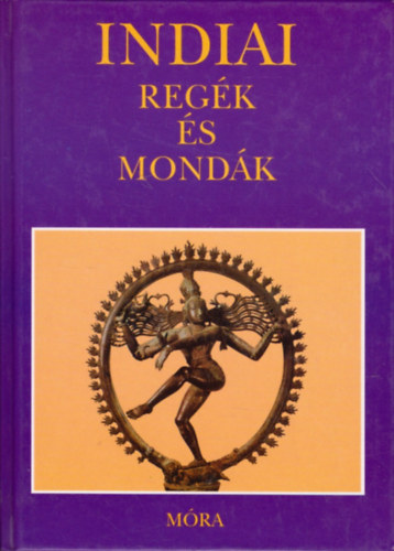 Baktay Ervin  (feldolg.) - Indiai reg�k �s mond�k (Harmatta J�nos el�szav�val)