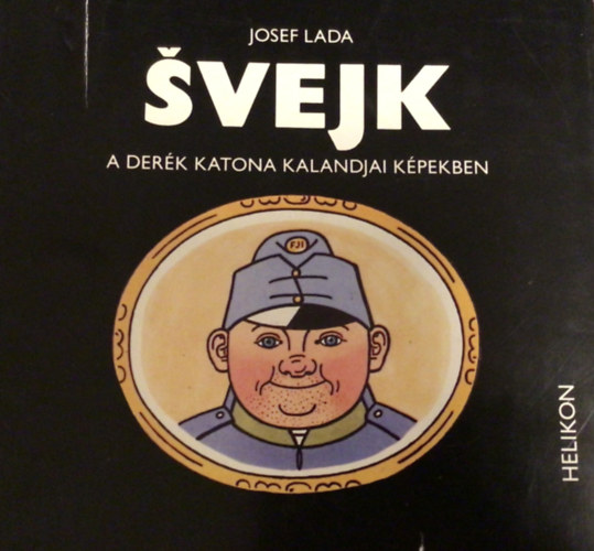 Svejk   - Fekete-fehr illusztrcikkal.