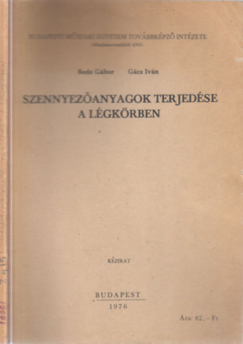G�cs Iv�n Bede G�bor - Szennyez�anyagok terjed�se a l�gk�rben
