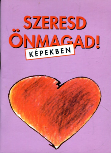 T�rk�nyi �kos - Szeresd �nmagad! (K�pekben)