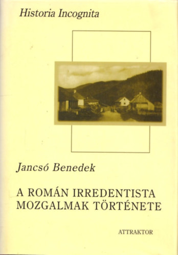 A romn irredentista mozgalmak trtnete
