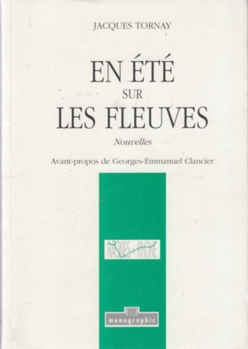 En �t� sur les fleuves: Nouvelles (dedik�lt)
