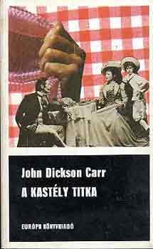 John Dickson Carr - A kastly titka