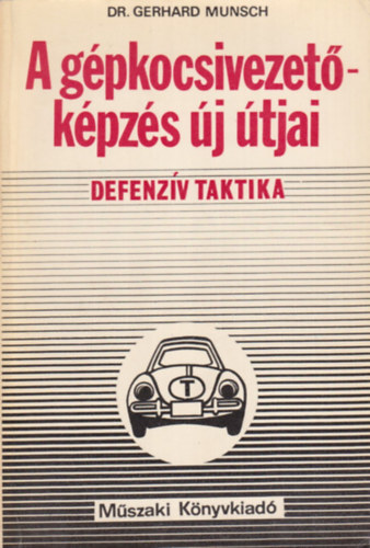 A g�pkocsivezet�-k�pz�s �j �tjai - Defenz�v taktika