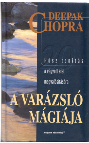A var�zsl� m�gi�ja