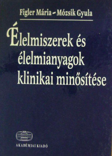 lelmiszerek s lelmianyagok klinikai minstse