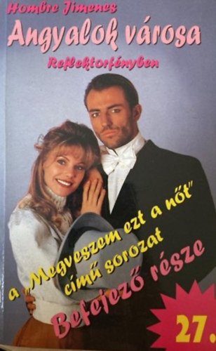 Angyalok vrosa 27. Reflektorfnyben
