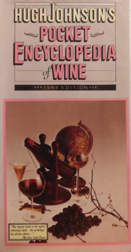 Hugh Johnson - Pocket Encyclopedia of Wine (Borok zsebknyve - angol nyelv)