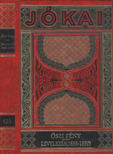 �szi f�ny - Levelez�s 1853-1859 (Gy�jtem�nyes D�szkiad�s 123.)