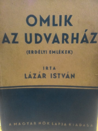 Omlik az udvarhz (Erdlyi emlkek)