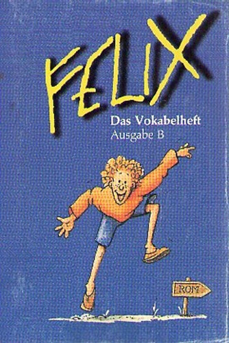 Felix-Das Vokabelheft-Ausgabe B