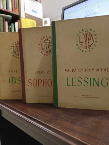 Falus Rbert, Vajda Gyrgy Mihly Dniel Anna - A kultra mesterei. Lessing+Sophokls+Ibsen