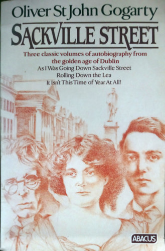 Oliver St John Gogarty - Sackville Street