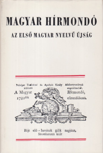 Magyar Hrmond - Az els magyar nyelv jsg (Nemzeti Knyvtr)