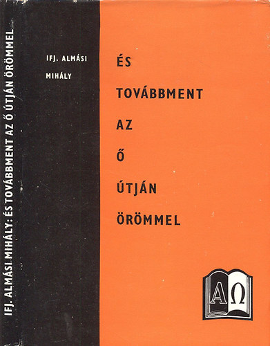 Almsi Mihly Ifj. - s tovbbment az  tjn rmmel