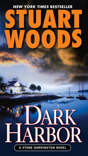 Stuart Woods - Dark Harbor (A Stone Barrington Novel)